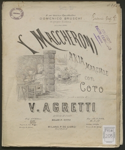 I maccheroni : aria marziale con coro / parole e musica di V. Agretti