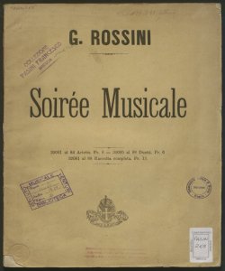 Soirée musicale : raccolta di otto ariette e quattro duetti / espressamente composti da Rossini ; parole italiane e francesi