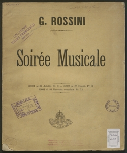 Soirée musicale : raccolta di otto ariette e quattro duetti / espressamente composti da Rossini ; parole italiane e francesi