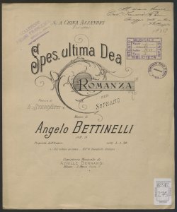 Spes ultima dea : romanza per soprano / poesia di Lorenzo Stecchetti ; musica di Angelo Bettinelli