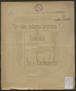 Che vuoi solinga lagrima?.. : romanza per mezzo soprano o baritono con accomp. di pianoforte ... / di Arturo Vanbianchi ; [parole di Heine]