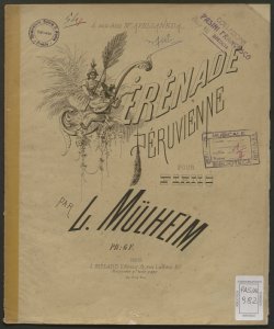 Sérénade péruvienne pour piano / par L. Mülheim