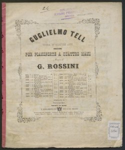 Guglielmo Tell : Mentre l'Elvezia depressa langue / Gioachino Rossini ; riduzione per Pianoforte a quattro mani