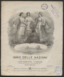 Inno delle Nazioni / composto per la grande esposizione di Londra da Giuseppe Verdi ; poesia di Arrigo Boito