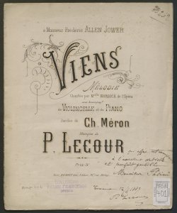 Viens : mélodie chantée par M.lle Nordica de l'Opéra avec accompag.t de violoncelle et de piano ... / paul Lecour ; paroles de Ch. Méron