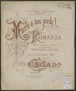 Morrò à tuoi piedi! : romanza per Mezzo-Soprano o Tenore con accompagnamento di Pianoforte e Violino / Poesia di Innocenza Well ; musica di Pietro Cesari