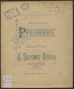 Mia santa, mia diva| : Preghiera... / Poesia di Emilio Praga ; Albani Seismit-Doda