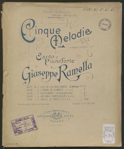 Cinque melodie (in chiave di Sol) : per canto e pianoforte / di Giuseppe Ramella