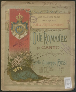 Due romanze per canto con acc.to di pianoforte ... / Carlo Giuseppe Rossi