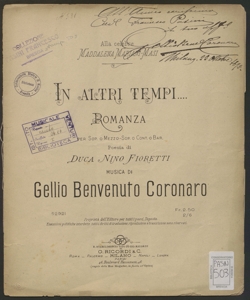 In altri tempi : romanza per sop. o mezzo-sop. o cont. o bar. / poesia di Duca Nino Fioretti ; musica di Gellio Benvenuto Coronaro