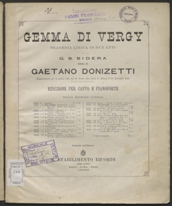 Gemma di Vergy : tragedia lirica in due atti ... / [musica di] Gaetano Donizetti ; riduzione per canto e pianoforte