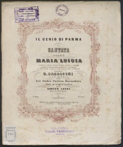 Il Genio di Parma : cantata ... / musica del m.o G. Barbacini ; poesia del padre Cuttica barnabita