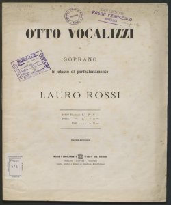 Otto vocalizzi di soprano in classe di perfezionamento ... : fasc. 1.-2. / di Lauro Rossi