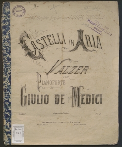 Castelli in aria : valzer per pianoforte / di Giulio De Medici