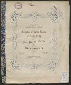 Barcarola nell'opera Marino Falliero : Capriccio per pianoforte op. 20 / di Fr. Ferraris