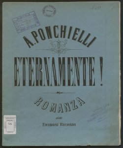 Eternamente! : romanza per soprano con pianoforte ed obbligazione di violoncello / composta e... da Amilcare Ponchielli ; parole di M. M. Marcello