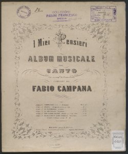 I miei pensieri : album musicale per canto con accomp.to di piano-forte / composto da Fabio Campana