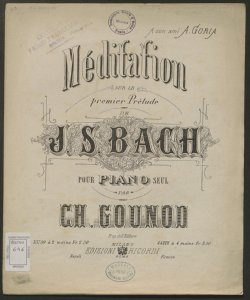 Meditation sur le premier Prélude de J. S. Bach : pour piano seul / par Ch. Gounod
