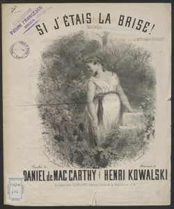 Si j'étais la brise! : Mélodie / Musique de Henri Kowalski ; Paroles de Daniel de Mac Carthy 