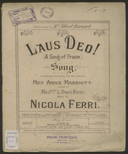 Laus Deo! : (a song of prise) ... / words by Mad.me L. Diani Ferri ; Nicola Ferri