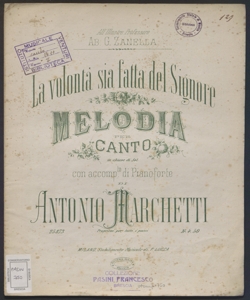 La Volontà sia fatta del Signore : melodia per canto con accomp.to di pianoforte / di Antonio Marchetti