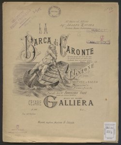La Barca di Caronte : canzone per baritono o basso con accomp.to di pianoforte / parole del D.r Ferdinando Goré ... ; musica del maestro Cesare Galliera