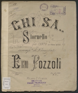 Chi sa.. : stornello per canto (in chiave di sol) con accomp.to di pianoforte / di Eugenio Pozzoli ; [parole di Giuseppe Betti]