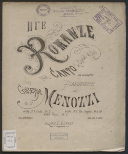 Due Romanze per Canto in Chiave di Sol : con accomp.to di Pianoforte / di Giuseppe Menozzi