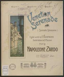 Venetian serenade / english words by E. Teschemacher : parole italiane da P. Mazzoni ; music by Napoleone Zardo