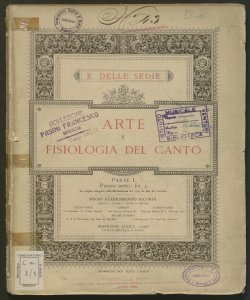 Arte e fisiologia del canto / E. Delle Sedie