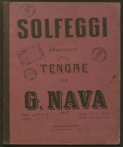 Solfeggi Elementari per voce di Tenore ad uso dei giovani principianti : Op.10 / Gaetano Nava