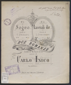 Due romanze per canto in chiave di sol : con pianoforte / [di] Carlo Inico ; parole di C. Stinati e L. Stecchetti