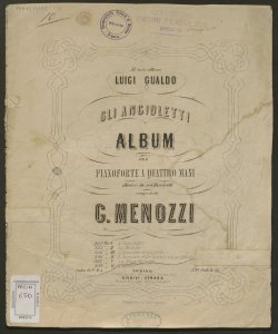 Gli Angioletti : album per pianoforte a quattro mani diviso in sei fascicoli / composto da Giovanni Menozzi