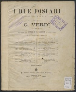 I due Foscari : tragedia lirica / di F.M. Piave ; posta in musica da G. Verdi
