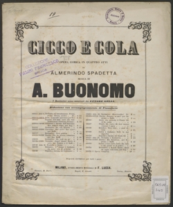 Cicco e Cola : Opera comica / di Almerindo Spadetta ; [musica di] Buonomo Alfonzo