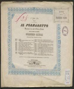 Il fornaretto : dramma in tre atti / di Andrea Codebò ; posto in musica dal maestro Gualtiero Sanelli