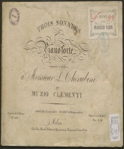 Trois Sonates pour le Pianoforte / composées par Muzio Clementi