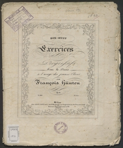 Dix-huit exercices progressifs pour le piano à l'usage des jeunes elèves, op. 80 / par François Hünten