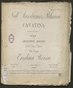 Nell'Aureliano in Palmira Cavatina Perchè mai le luci aprimmo Del Sig.r M.o Gioachino Rossini