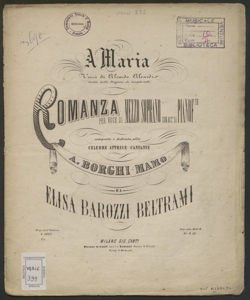 A Maria : romanza per voce di mezzo soprano con accompagnamento di pianoforte ... / versi di Aleardo Aleardi (scritti nelle prigioni di Josephstadt) ; Elisa Barozzi Beltrami