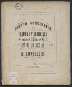 Duetto concertato per Flauto e Violoncello con accomp. di Pianoforte sull'opera Norma di V. Bellini : op.39 / composto da D. Lovreglio