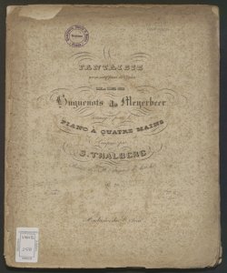 Fantaisie sur un motifs favori de l'opera Les Huguenots de Meyerbeer arrangée pour le piano à quatre mains... : Op.20 / di Thalberg Sigismund