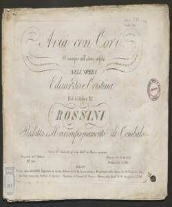 D'esempio all'alme infide : aria con cori, nell'opera Eduardo e Cristina / del Celebre M.o Rossini ; ridotta coll'accompagnamento di cembalo