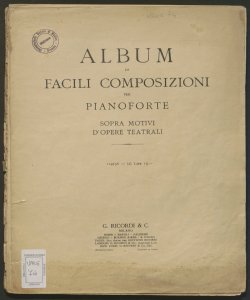 Album di facili composizioni per pianoforte : sopra motivi d'opere teatrali