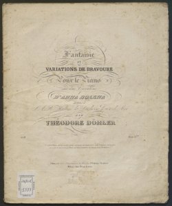 Fantaisie et variations de bravoure pour le piano : sur une cavatine d'Anna Bolena ... / par Théodore Dohler