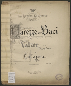 Carezze e baci : valzer per pianoforte / di L. Capra