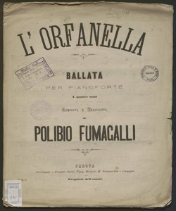 L' Orfanella : ballata per pianoforte a quattro mani / composta e trascritta da Polibio Fumagalli