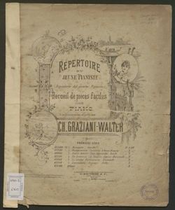 Répertoire du jeune pianiste : recueil de pièces faciles pour piano / Ch. Graziani-Walter