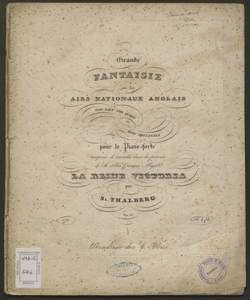 Grande fantaisie sur les airs nationaux anglais God save the Queen et Rule britannia pour piano-forte : op. 27 / composée [...] par S. Thalberg