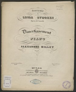 Souvenir de Luisa Strozzi, opéra de Sanelli : divertissement pour le piano / composé par Alexandre Billet